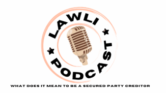 What Does It Mean To Be a Secured Party / Creditor